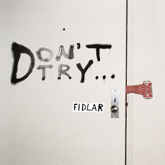 FIDLAR_DontTry-EP
